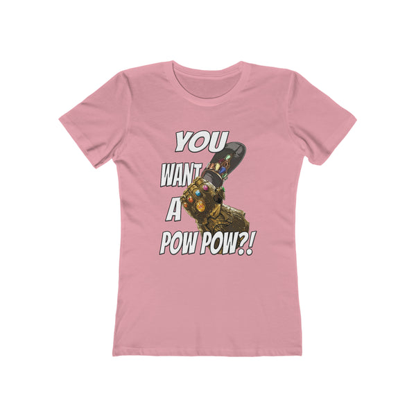You Want A Pow Pow?! - Infinity Chancla - Women's Tee