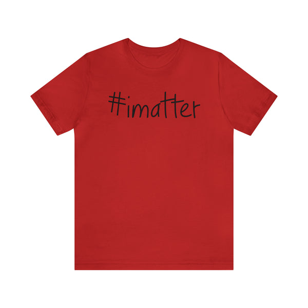 #imatter Men's Short Sleeve Tee