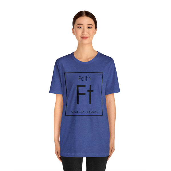 Faith Element - Jersey Short Sleeve Tee