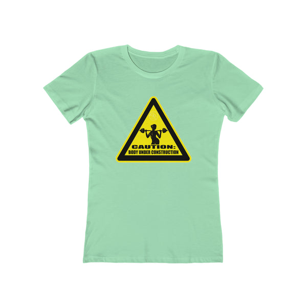 Women's - Caution: Body Under Construction Tee