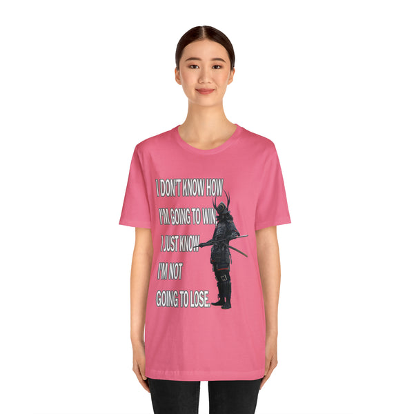 Not Going To Lose - Unisex Jersey Short Sleeve Tee