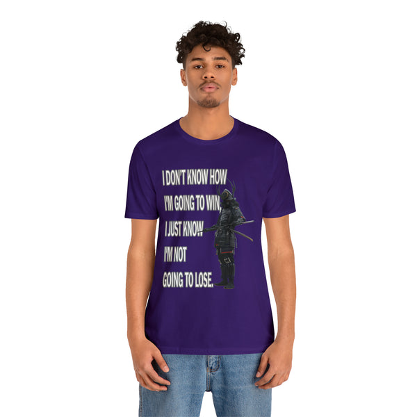Not Going To Lose - Unisex Jersey Short Sleeve Tee