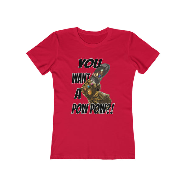 You Want A Pow Pow?! - Infinity Chancla - Women's Tee