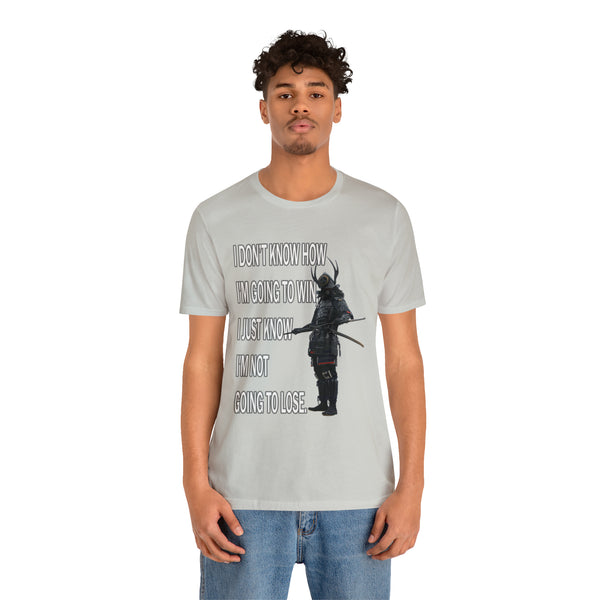 Not Going To Lose - Unisex Jersey Short Sleeve Tee