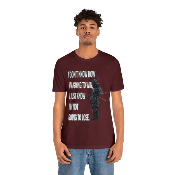 Not Going To Lose - Unisex Jersey Short Sleeve Tee
