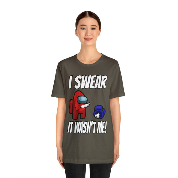 It Wasn't Me! - Unisex Jersey Short Sleeve Tee
