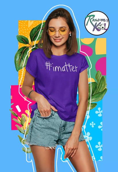 #imatter Women's Tee