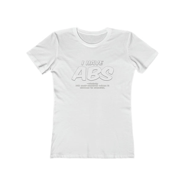 I Have Abs - Women's Tee