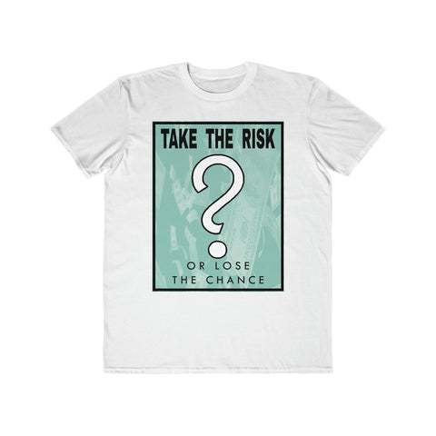 Take The Risk - Men's Lightweight Fashion Tee