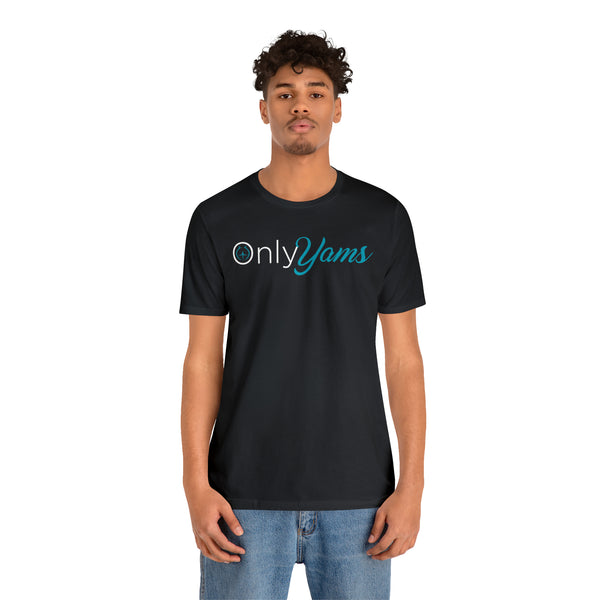 Only Yams - Men's Short Sleeve Tee