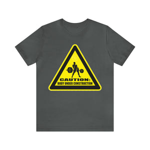 Men's - Caution: Body Under Construction Tee