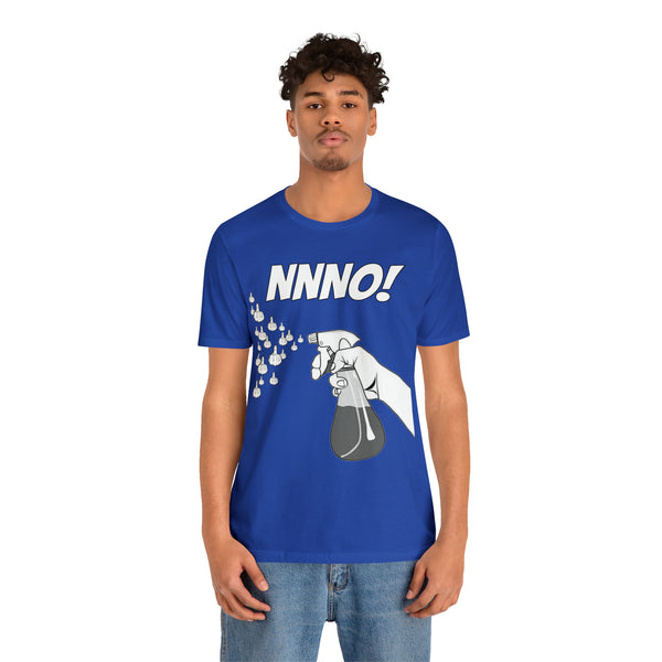 NNNO! - Unisex Tee