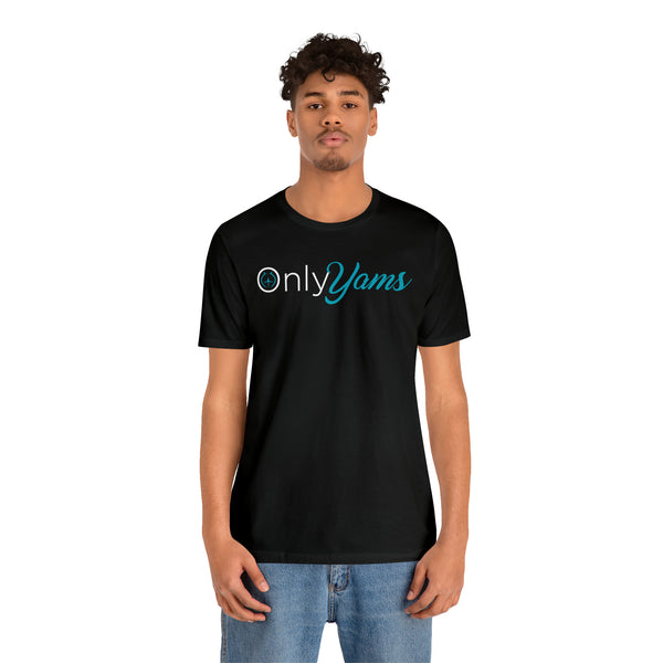 Only Yams - Men's Short Sleeve Tee