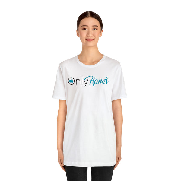 Only Hands - Short Sleeve Tee