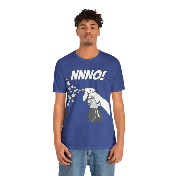 NNNO! - Unisex Tee