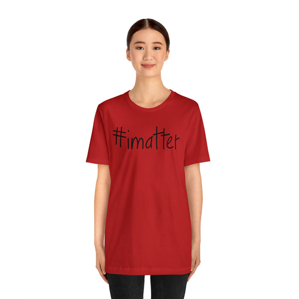 #imatter Men's Short Sleeve Tee