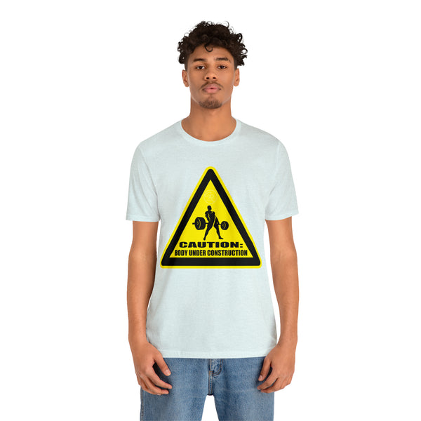 Men's - Caution: Body Under Construction Tee