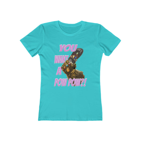 You Want A Pow Pow?! - Infinity Chancla - Women's Tee