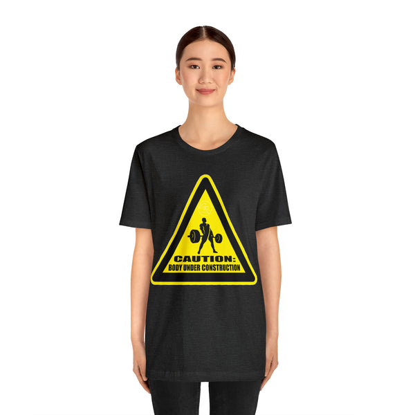 Men's - Caution: Body Under Construction Tee