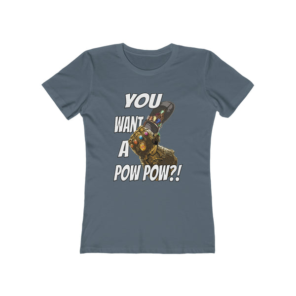 You Want A Pow Pow?! - Infinity Chancla - Women's Tee