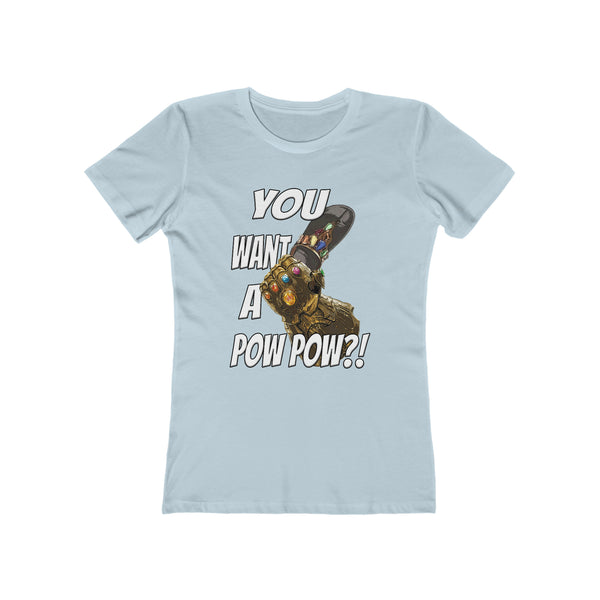 You Want A Pow Pow?! - Infinity Chancla - Women's Tee