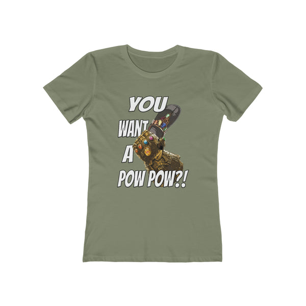 You Want A Pow Pow?! - Infinity Chancla - Women's Tee