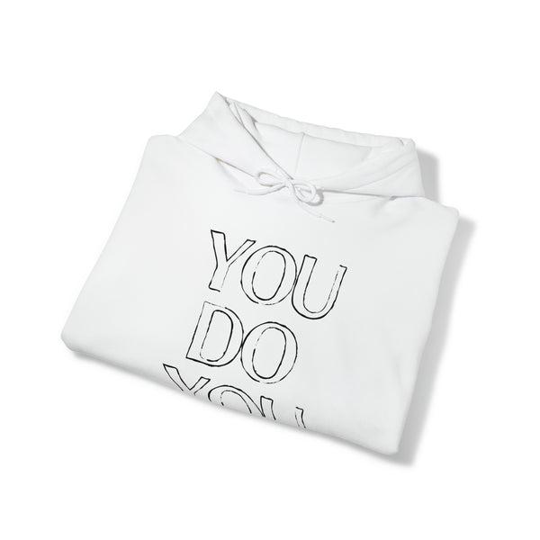 You Do You - Unisex Heavy Blend™ Hooded Sweatshirt