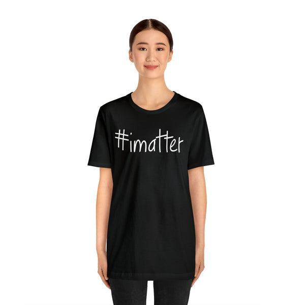 #imatter Men's Short Sleeve Tee