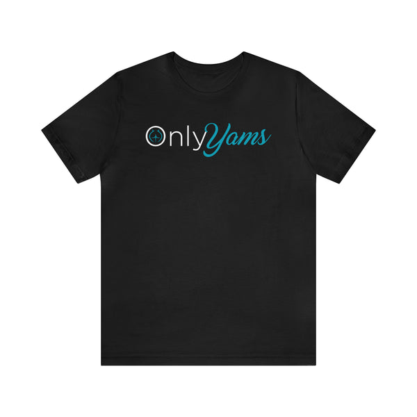 Only Yams - Men's Short Sleeve Tee