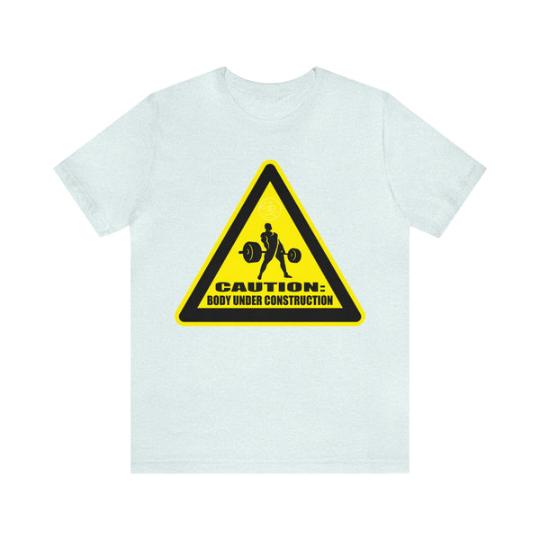 Men's - Caution: Body Under Construction Tee