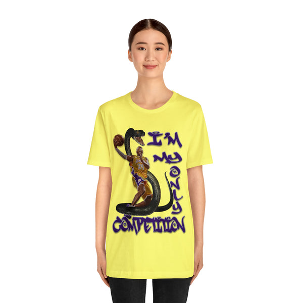 I'm My Only Competition - Unisex Tee