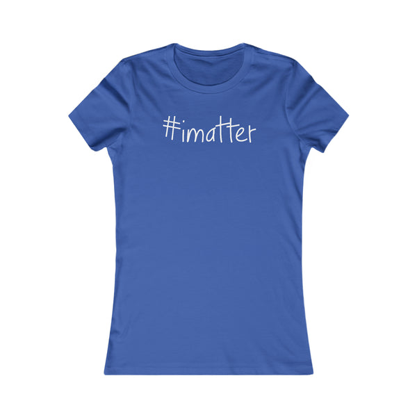 #imatter Women's Tee