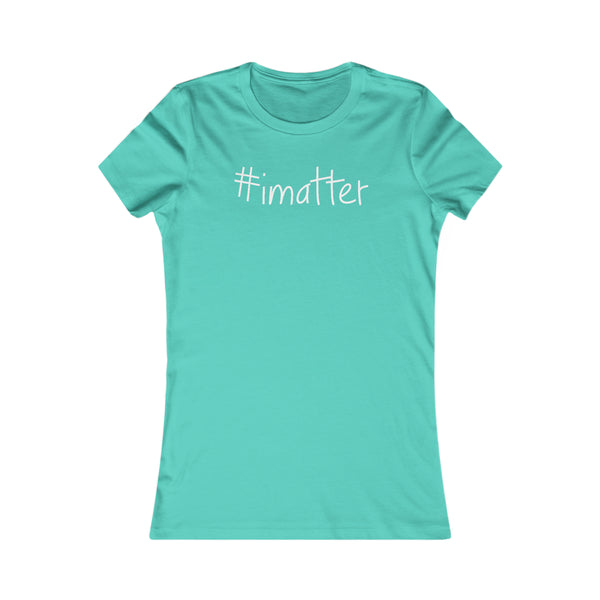 #imatter Women's Tee