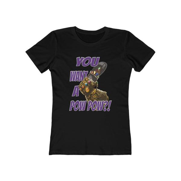 You Want A Pow Pow?! - Infinity Chancla - Women's Tee