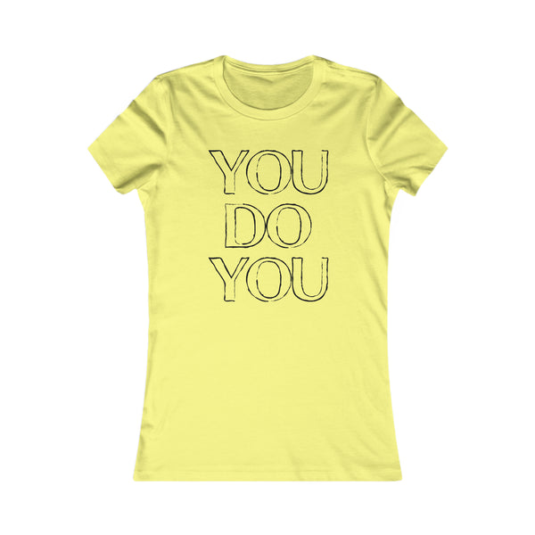 You Do You - Women's Tee