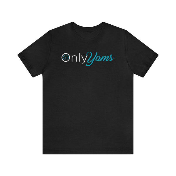 Only Yams - Men's Short Sleeve Tee