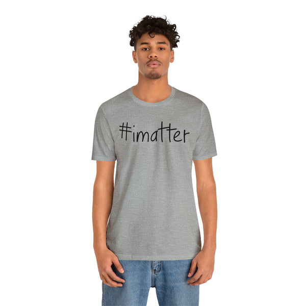 #imatter Men's Short Sleeve Tee