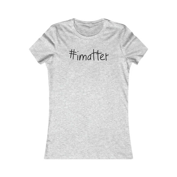 #imatter Women's Tee