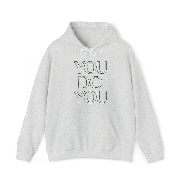 You Do You - Unisex Heavy Blend™ Hooded Sweatshirt