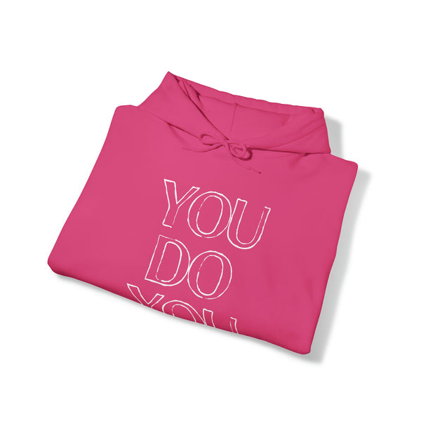 You Do You - Unisex Heavy Blend™ Hooded Sweatshirt