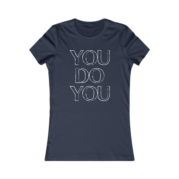 You Do You - Women's Tee