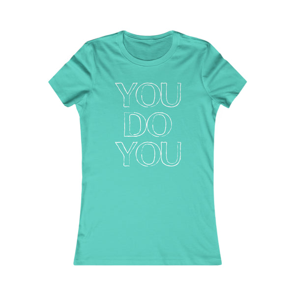 You Do You - Women's Tee