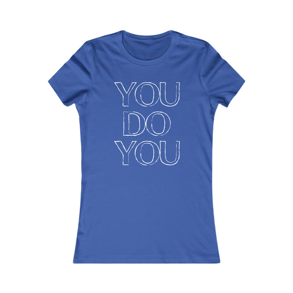 You Do You - Women's Tee