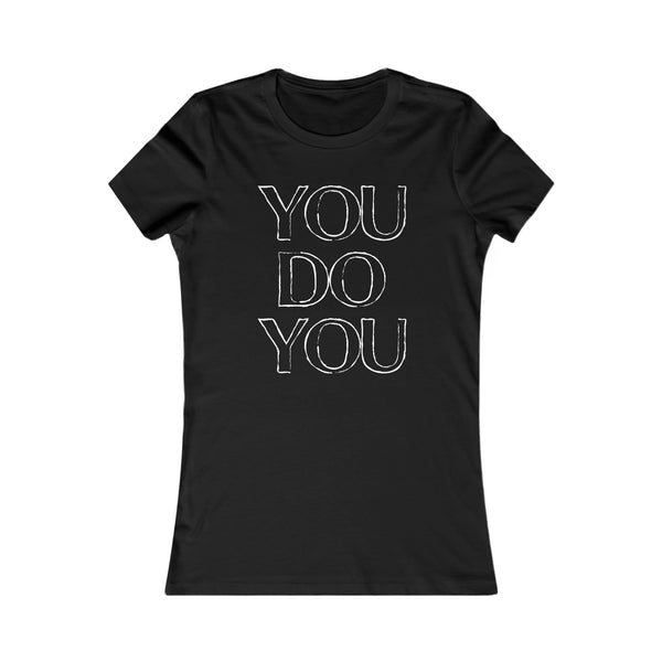 You Do You - Women's Tee