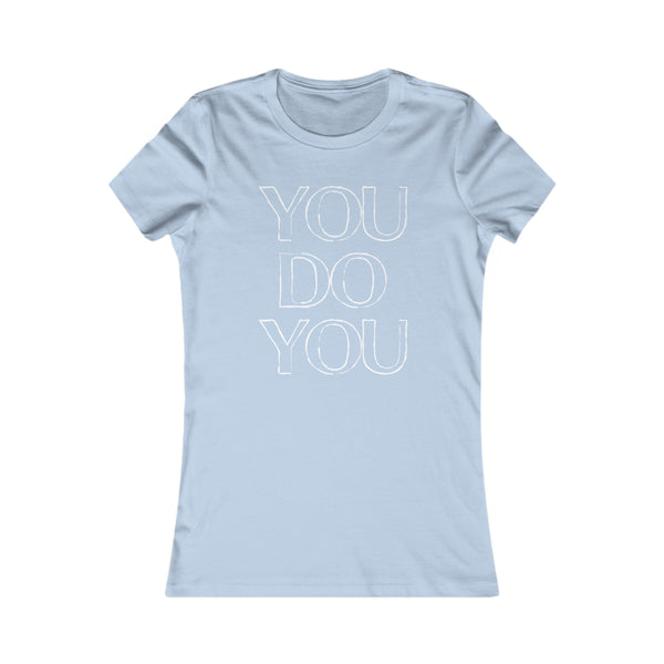 You Do You - Women's Tee