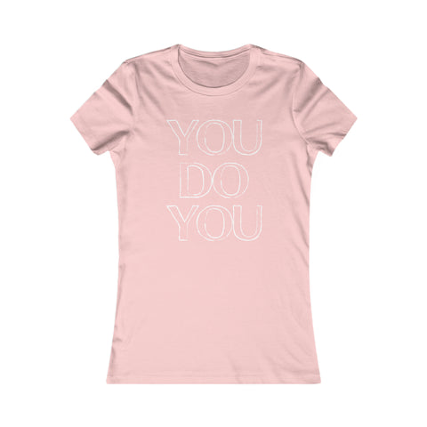 You Do You - Women's Tee