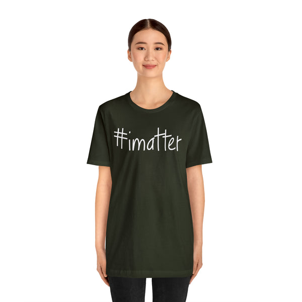 #imatter Men's Short Sleeve Tee