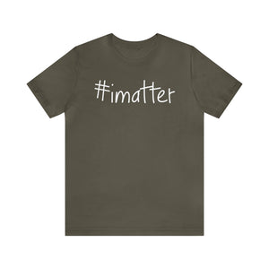 #imatter Men's Short Sleeve Tee