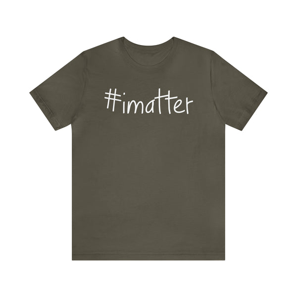 #imatter Men's Short Sleeve Tee