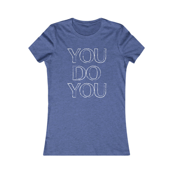 You Do You - Women's Tee